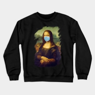 Mona Lisa Face Guard: Corona Virus Quarantine Mask Parody Fun Gift Crewneck Sweatshirt